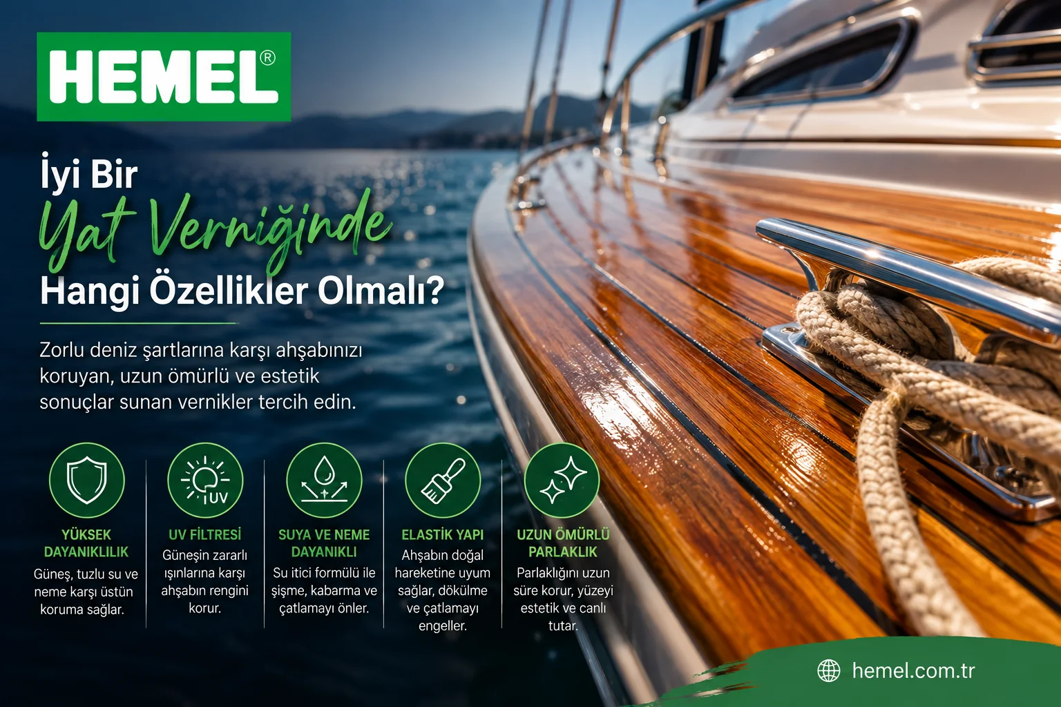 İyi Bir Yat Verniğinde Hangi Özellikler Olmalı?