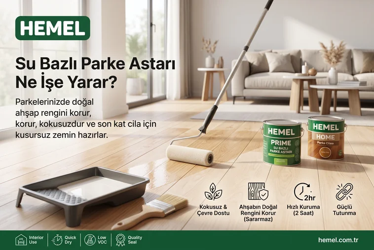 Su Bazlı Parke Astarı Ne İşe Yarar?