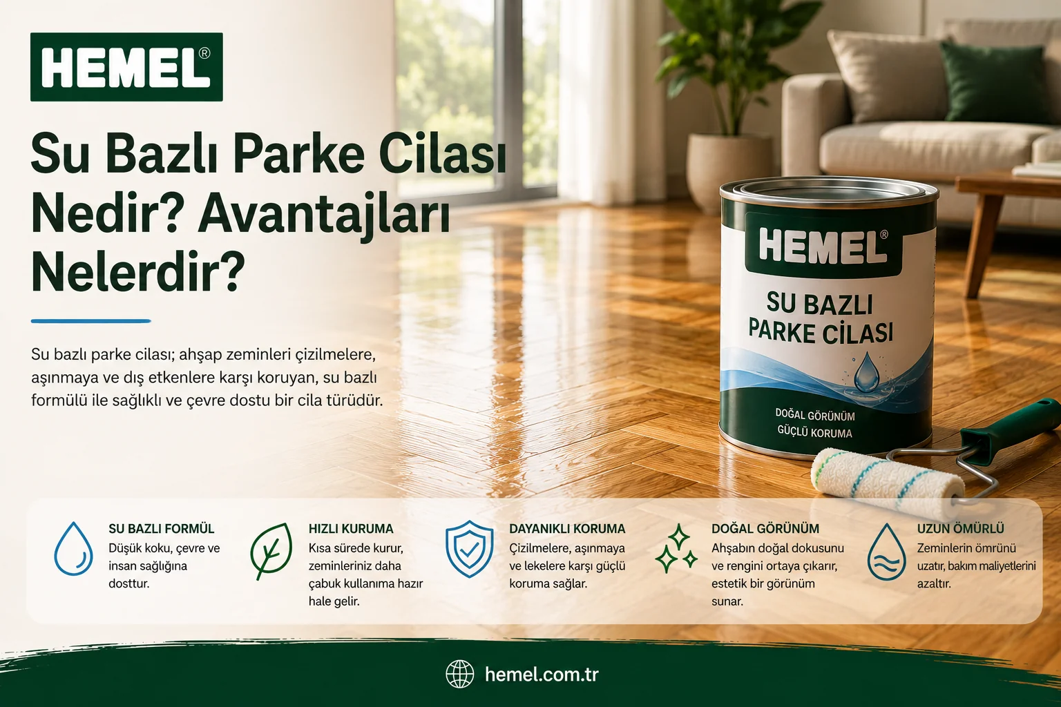 Su Bazlı Parke Cilası Nedir? Avantajları Nelerdir?