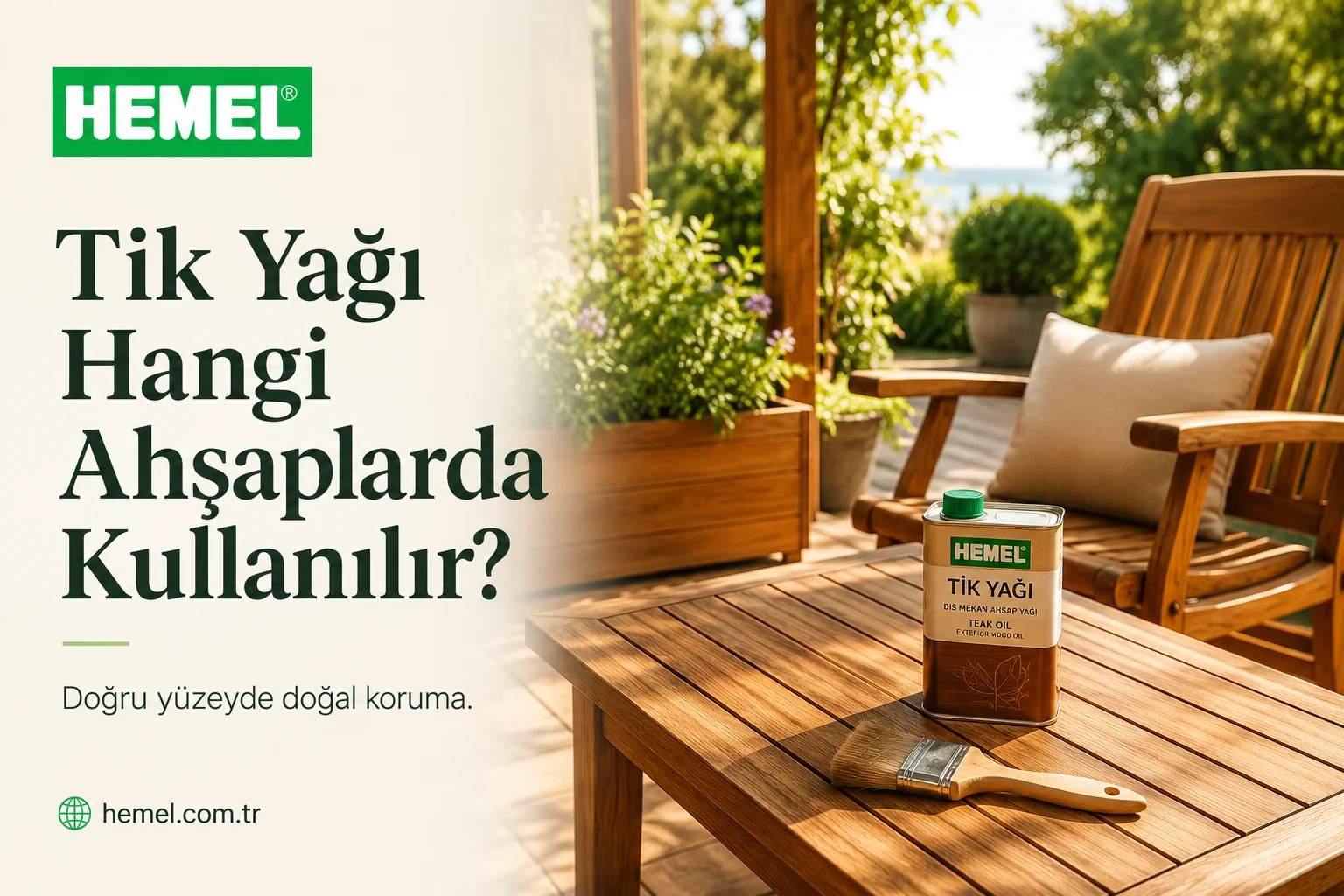 Tik Yağı Hangi Ahşaplarda Kullanılır?